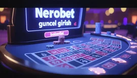Nerobet Güncel Giriş Bağlantısı – Hızlı Erişim ve Rehber